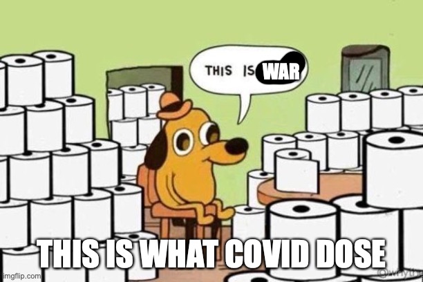 please upvote | WAR; THIS IS WHAT COVID DOSE | image tagged in covid-19 | made w/ Imgflip meme maker