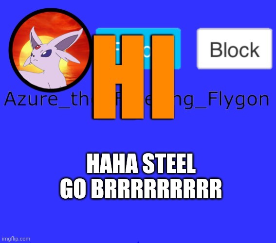 HAHA STEEL GO BRRRRRRRRR | made w/ Imgflip meme maker