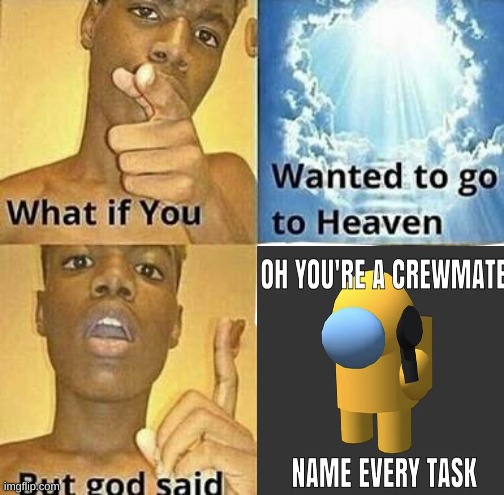 very epic | image tagged in among us,name every task,do it,just do it | made w/ Imgflip meme maker