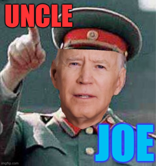 Does anyone remember Stalin had a nickname .. | UNCLE; JOE | image tagged in joe biden,joseph stalin,uncle joe,its true,left wing,politics | made w/ Imgflip meme maker