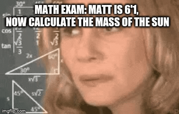 How confusing is math. - Imgflip