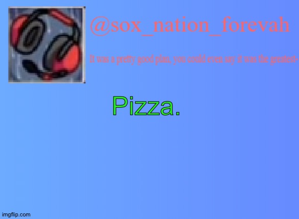 Ok. | Pizza. | image tagged in ok | made w/ Imgflip meme maker