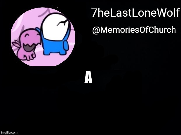 A | made w/ Imgflip meme maker
