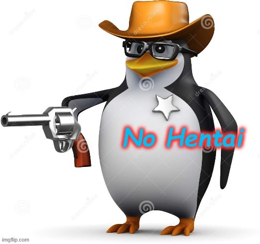 Seriously. | image tagged in no hentai | made w/ Imgflip meme maker