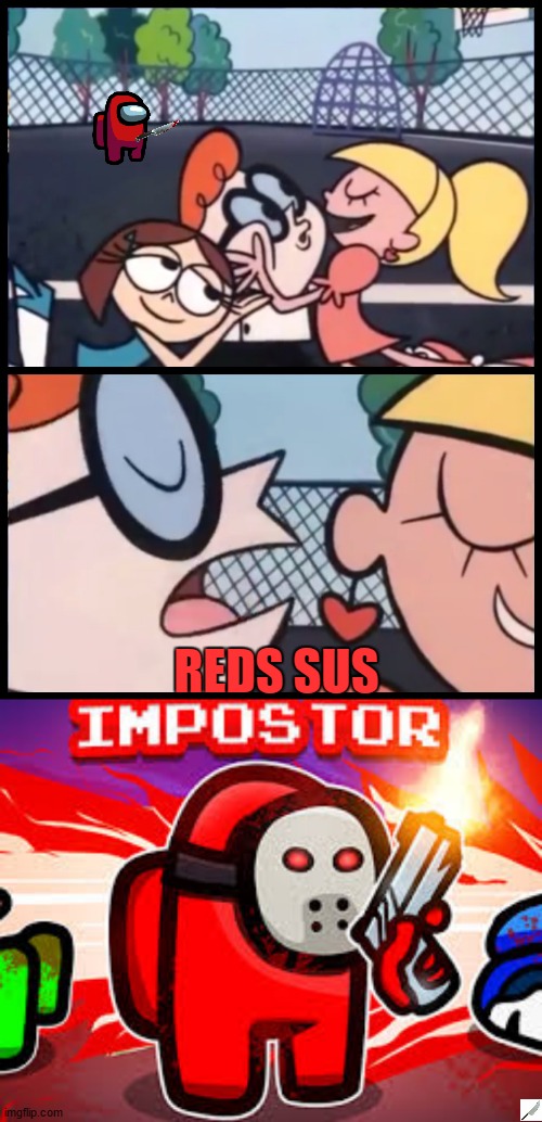 amoung us | REDS SUS | image tagged in memes,say it again dexter,red sus | made w/ Imgflip meme maker