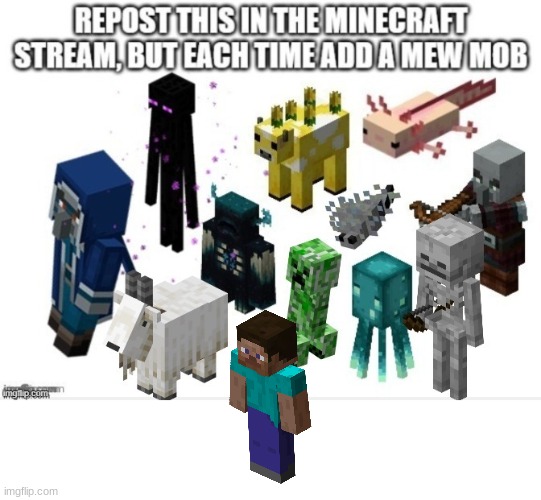repost this w/ another mob | image tagged in minecraft | made w/ Imgflip meme maker