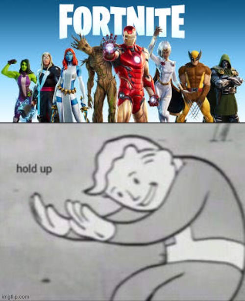 fortnite?! | image tagged in fallout hold up,not fortnite,me | made w/ Imgflip meme maker