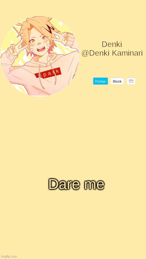 Dew it | Dare me | image tagged in denki announcement | made w/ Imgflip meme maker