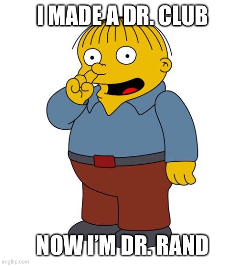 Rand Paul bonafide certified | I MADE A DR. CLUB; NOW I’M DR. RAND | image tagged in rand paul,dr certification,fake credentials,joke | made w/ Imgflip meme maker