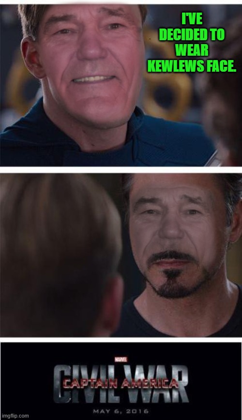 kewlews face | I'VE DECIDED TO WEAR KEWLEWS FACE. | made w/ Imgflip meme maker