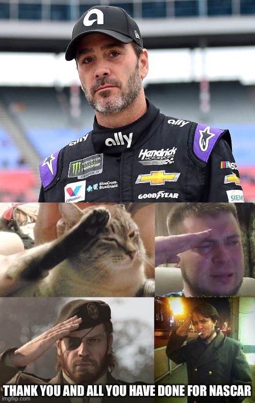 THANK YOU AND ALL YOU HAVE DONE FOR NASCAR | image tagged in ozon's salute | made w/ Imgflip meme maker