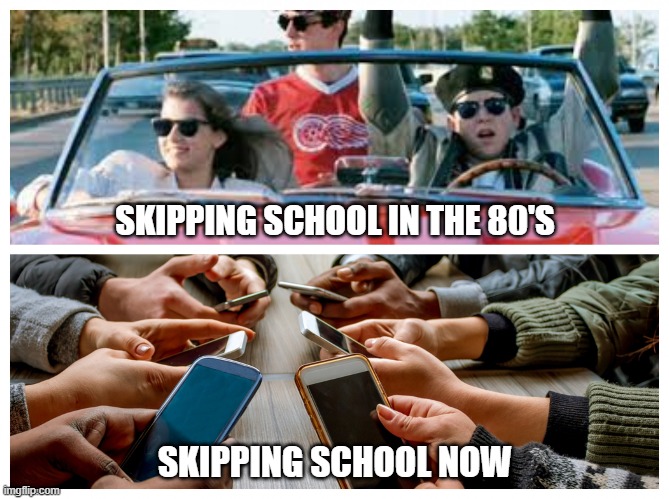 SKIPPING SCHOOL IN THE 80'S; SKIPPING SCHOOL NOW | image tagged in funny,school,ferris bueller,skipping school,trump,biden | made w/ Imgflip meme maker