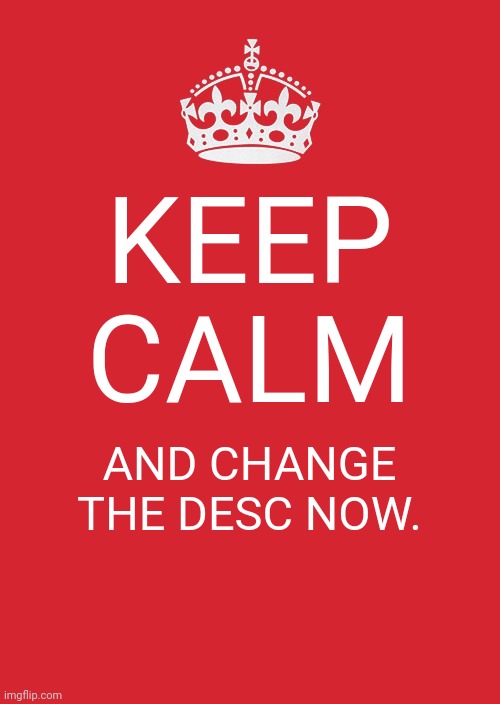 WE WERE SAVED BY ALMIGHTY GOD! | KEEP CALM; AND CHANGE THE DESC NOW. | image tagged in memes,keep calm and carry on red | made w/ Imgflip meme maker