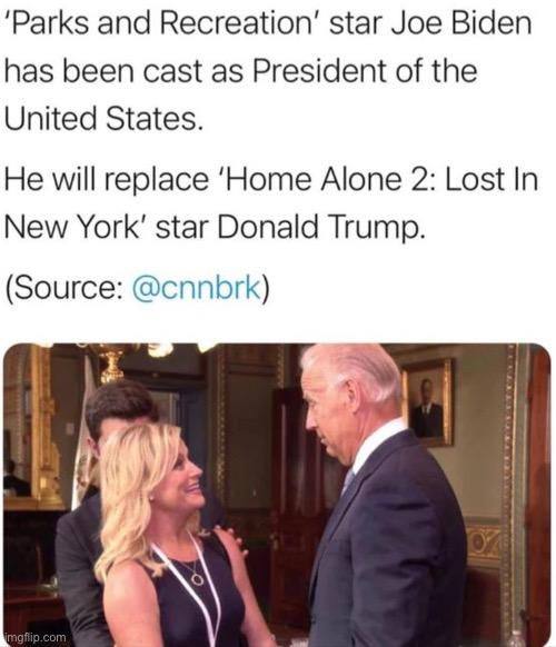 Recasting of the President | image tagged in memes,joe biden,donald trump,parks and recreation,home alone,actor | made w/ Imgflip meme maker