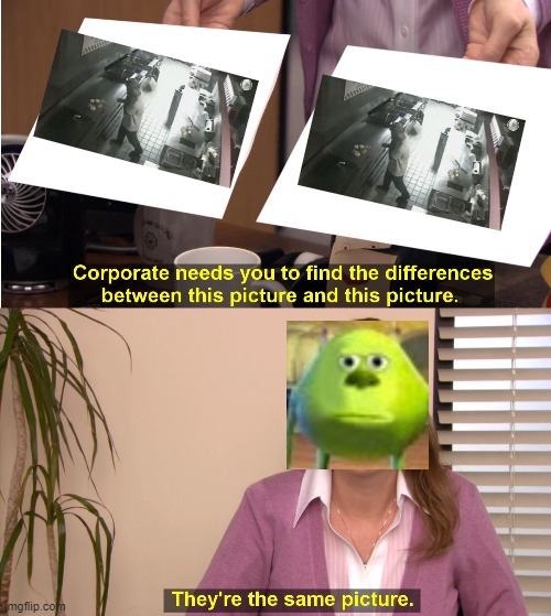 They're The Same Picture | image tagged in memes,they're the same picture | made w/ Imgflip meme maker