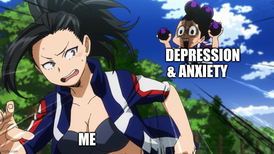 Mineta and Yaoyorozu | DEPRESSION & ANXIETY; ME | image tagged in mineta and yaoyorozu | made w/ Imgflip meme maker