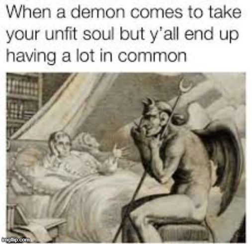 ;) | image tagged in demons,see nobody cares | made w/ Imgflip meme maker