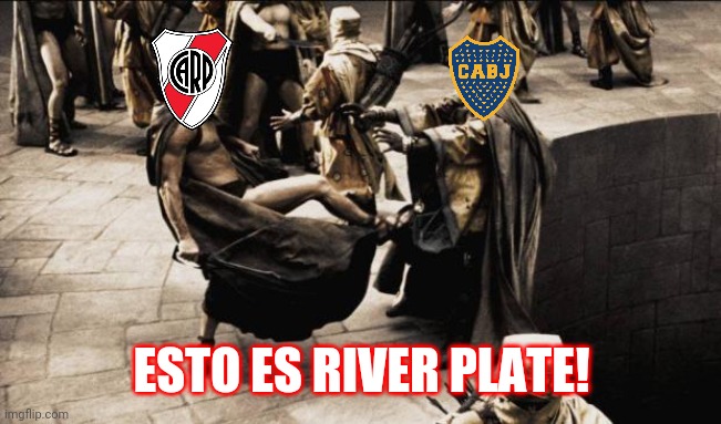 ¡Puta Boca, Vamos River! | ESTO ES RIVER PLATE! | image tagged in madness - this is sparta,memes,puta boca,river plate | made w/ Imgflip meme maker