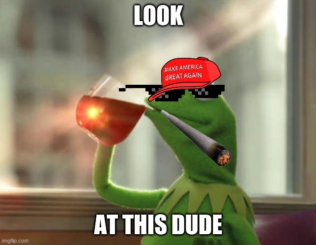 But That's None Of My Business (Neutral) | LOOK; AT THIS DUDE | image tagged in memes,but that's none of my business neutral | made w/ Imgflip meme maker