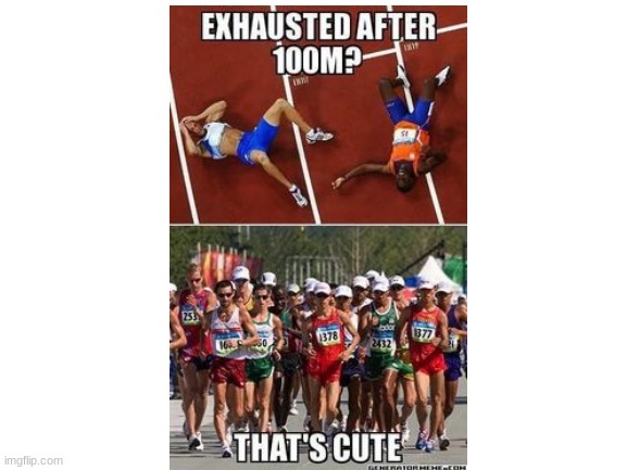 thas cute | image tagged in that is cute,100m,26 miles,xc,track | made w/ Imgflip meme maker