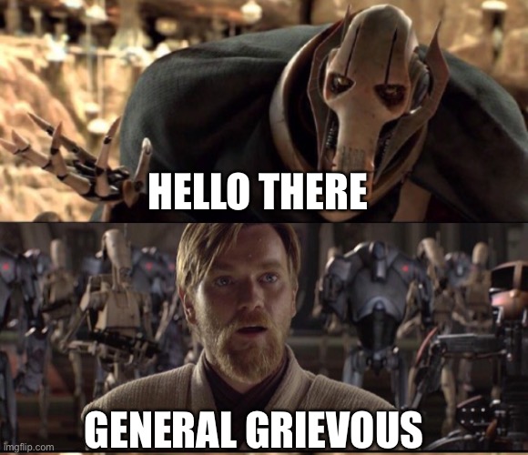 UNO reverse card | HELLO THERE; GENERAL GRIEVOUS | image tagged in general kenobi hello there,hello there,general grievous | made w/ Imgflip meme maker