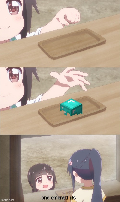 Yuu buys a cookie |  one emerald pls | image tagged in yuu buys a cookie | made w/ Imgflip meme maker