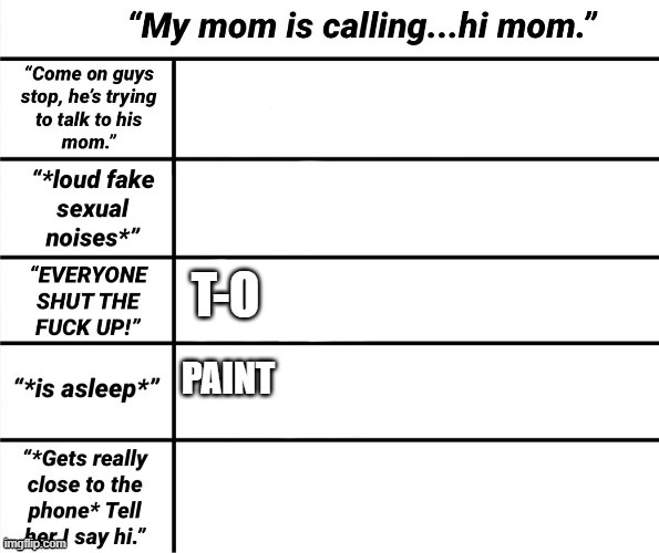 T-O | made w/ Imgflip meme maker