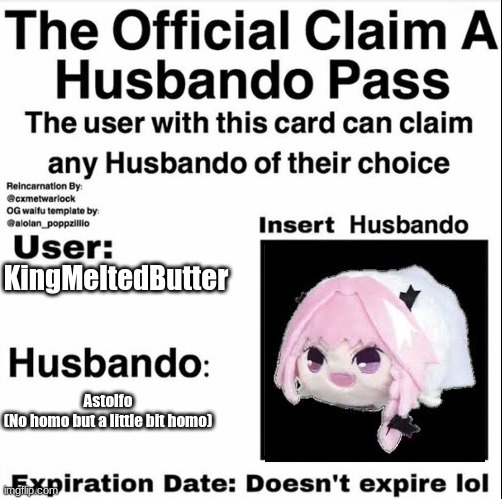 Dont judge me for using this picture >.> | KingMeltedButter; Astolfo
(No homo but a little bit homo) | image tagged in claim a husbando pass | made w/ Imgflip meme maker