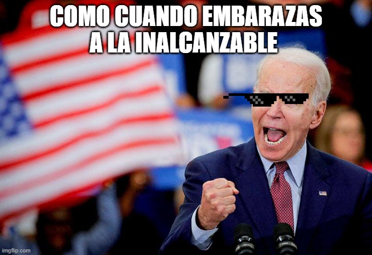 CORONE | COMO CUANDO EMBARAZAS A LA INALCANZABLE | image tagged in memes | made w/ Imgflip meme maker