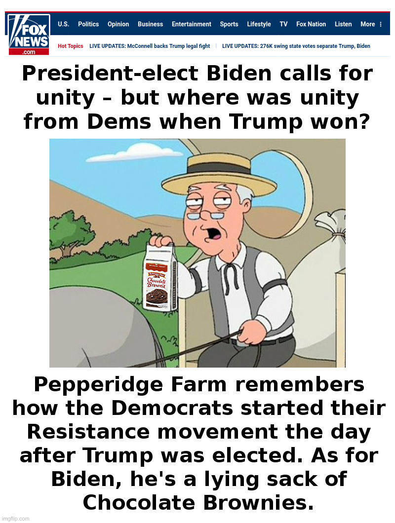 Pepperidge Farm Remembers What The Democrats Did | image tagged in pepperidge farm remembers,donald trump,resistance,impeachment,joe biden,dementia | made w/ Imgflip meme maker