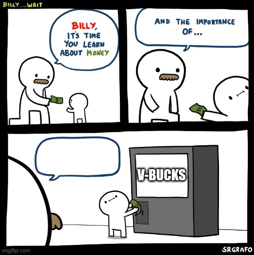 Billy no | V-BUCKS | image tagged in billy no | made w/ Imgflip meme maker