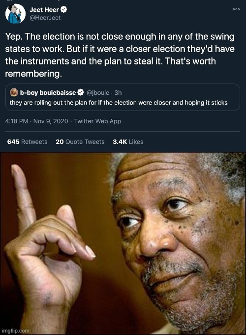 It seems Biden's margin of victory was juuuust large enough to doom Trump's attempted self-coup. But never forget it. | image tagged in this morgan freeman,election 2020,2020 elections,election,elections,trump is an asshole | made w/ Imgflip meme maker