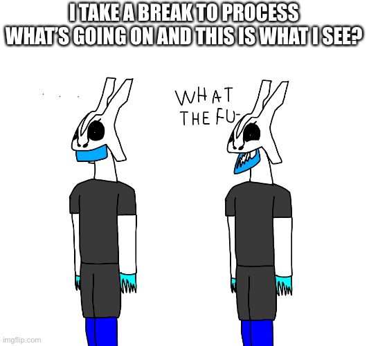 I know you guys are better than this | I TAKE A BREAK TO PROCESS WHAT’S GOING ON AND THIS IS WHAT I SEE? | made w/ Imgflip meme maker