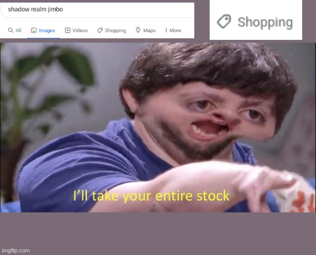ye yes | image tagged in i'll take your entire stock | made w/ Imgflip meme maker