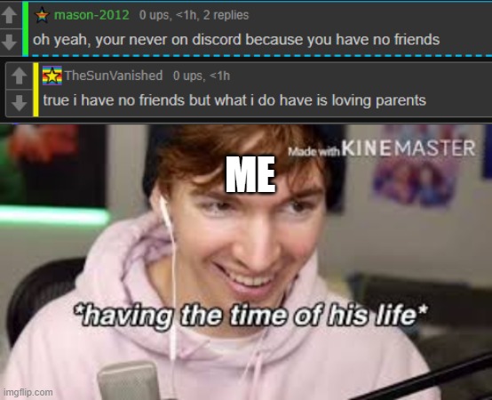 ME | made w/ Imgflip meme maker