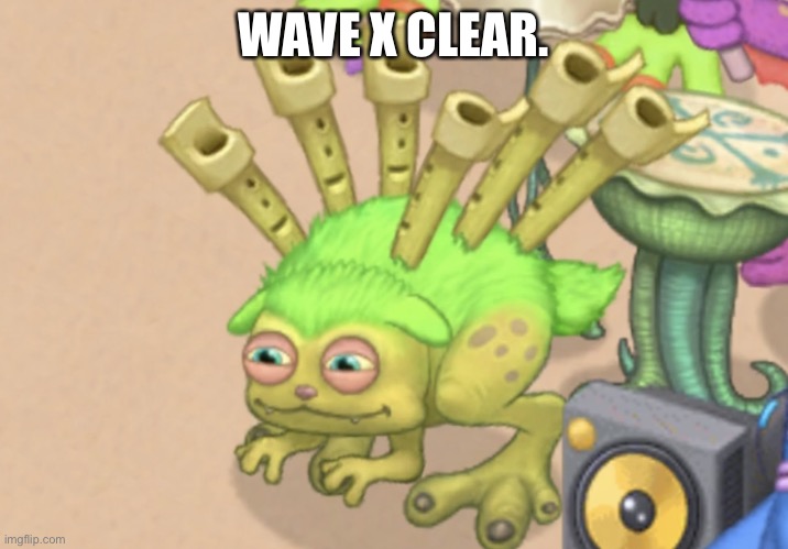 Reedling takes a shite | WAVE X CLEAR. | image tagged in reedling takes a shite | made w/ Imgflip meme maker