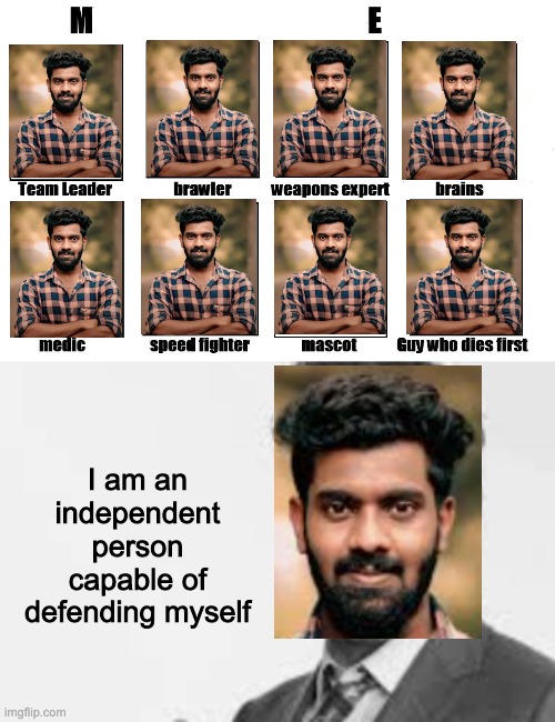 I am an independent person capable of defending myself | made w/ Imgflip meme maker