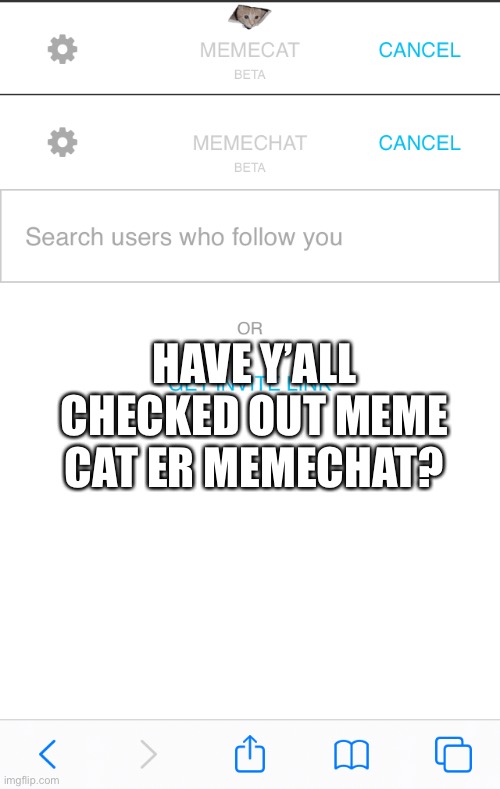 Menchaca | HAVE Y’ALL CHECKED OUT MEME CAT ER MEMECHAT? | image tagged in memes | made w/ Imgflip meme maker