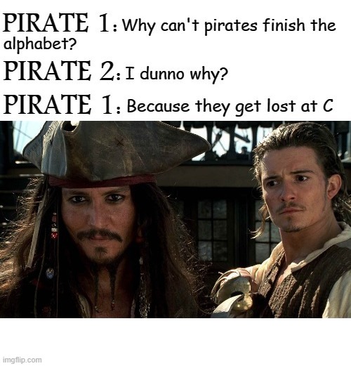 Pirates of the Caribbean Lost At C Joke | image tagged in pirates of the caribbean lost at c joke | made w/ Imgflip meme maker