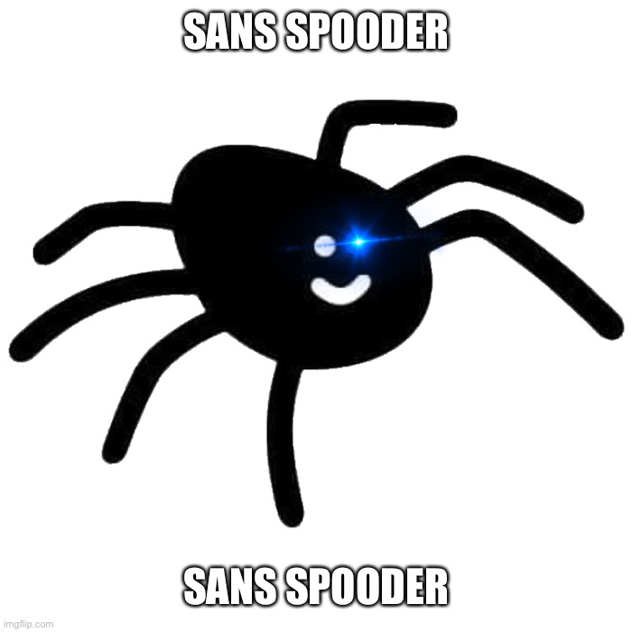 SANS SPOODER SANS SPOODER | made w/ Imgflip meme maker