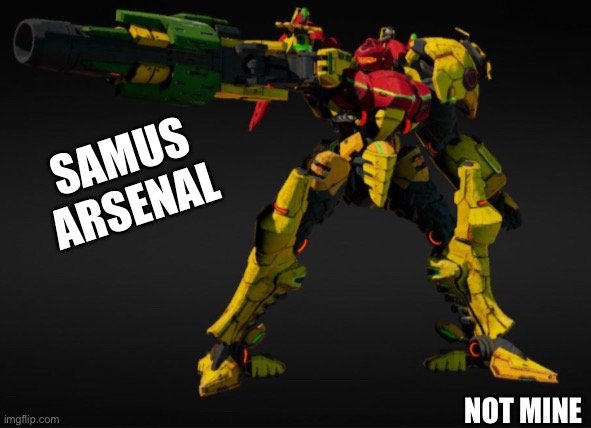 Samus | SAMUS ARSENAL; NOT MINE | image tagged in daemon x machina | made w/ Imgflip meme maker