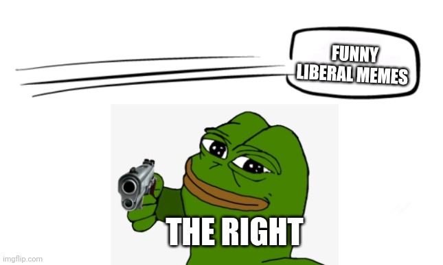 FUNNY LIBERAL MEMES THE RIGHT | made w/ Imgflip meme maker