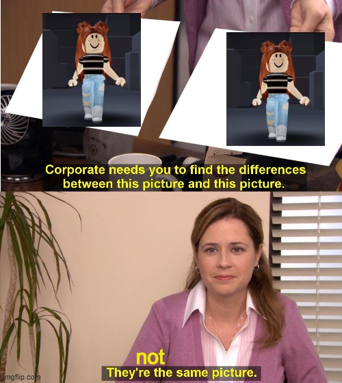 NOT | not | image tagged in memes,they're the same picture | made w/ Imgflip meme maker
