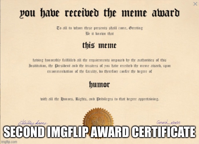 Imgflip award almost official certificate: made by ripcowbelly |  SECOND IMGFLIP AWARD CERTIFICATE | made w/ Imgflip meme maker