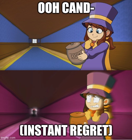 Candy | OOH CAND-; (INSTANT REGRET) | image tagged in hat kid regretting | made w/ Imgflip meme maker