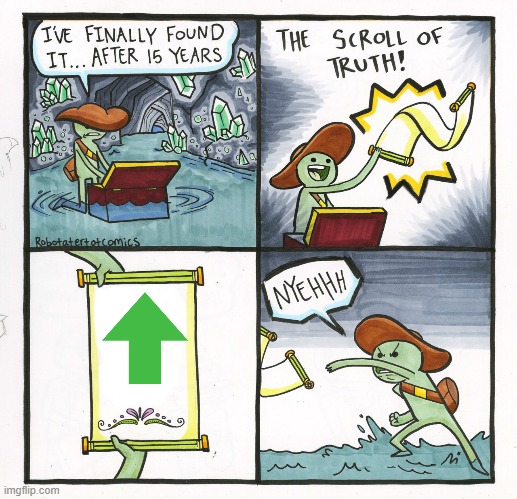 No beg | image tagged in memes,the scroll of truth | made w/ Imgflip meme maker