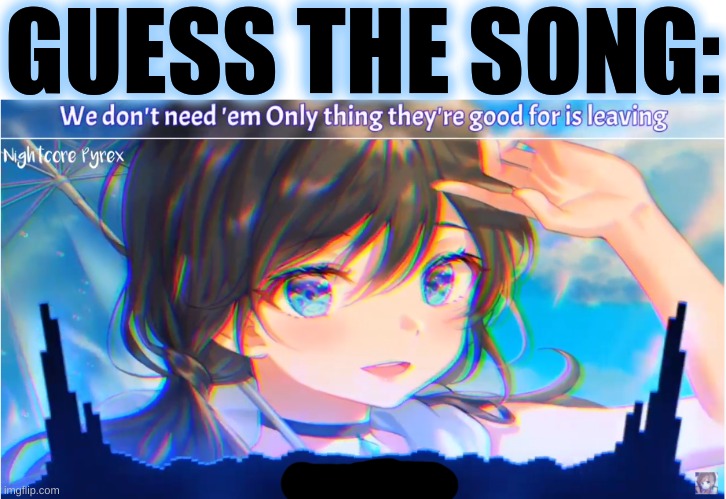 One of my faves, and it describes my childhoodeo~ | GUESS THE SONG: | made w/ Imgflip meme maker