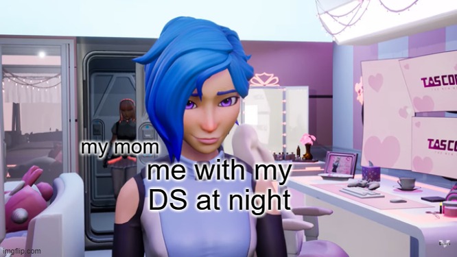  my mom; me with my DS at night | image tagged in evelyn walking up on tari | made w/ Imgflip meme maker