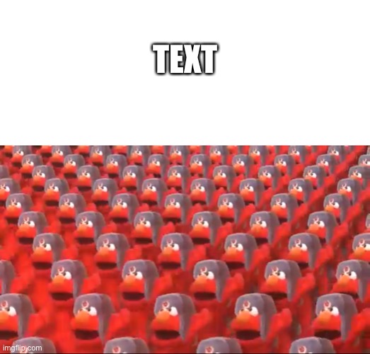 Elmo dancing | TEXT | image tagged in soviet elmo dancing | made w/ Imgflip meme maker