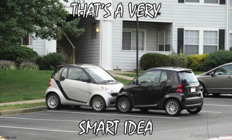 Noice | image tagged in funny,cars,smart | made w/ Imgflip meme maker